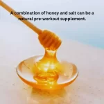 honey and salt pre workout